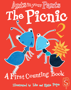 Ants in Your Pants™: The Picnic: A First Counting Book by David Stewart, Liz Pope, Kate Pope