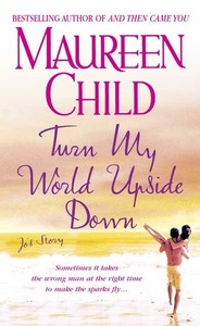 Turn My World Upside Down: Jo's Story by Maureen Child