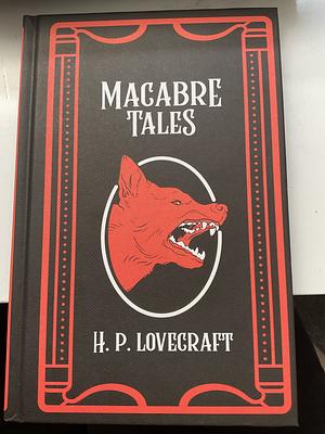 Macabre Tales  by H.P. Lovecraft