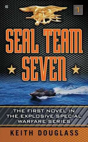 SEAL Team Seven by Keith Douglass