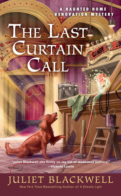 The Last Curtain Call by Juliet Blackwell