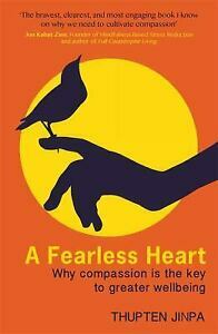 A Fearless Heart by Thupten Jinpa