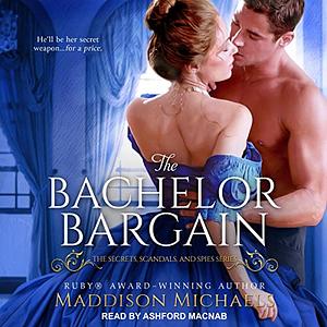 The Bachelor Bargain by Maddison Michaels