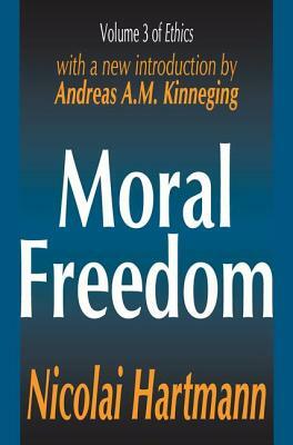 Moral Freedom by Nicolai Hartmann