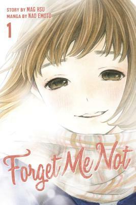 Forget Me Not, Volume 1 by Nao Emoto, Mag Hsu