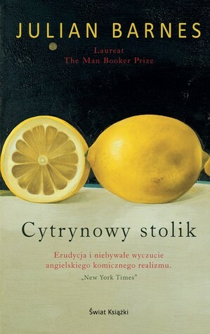 Cytrynowy stolik by Julian Barnes, Joanna Puchalska