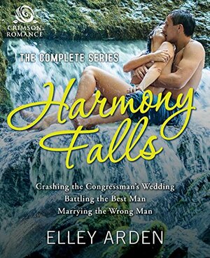 Harmony Falls: The Complete Series by Elley Arden