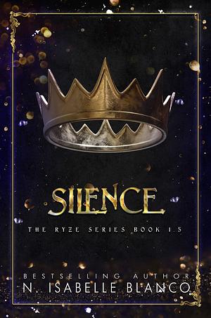 Silence: A Rejected Mate Vampire Dark Fantasy Paranormal Romance by N. Isabelle Blanco