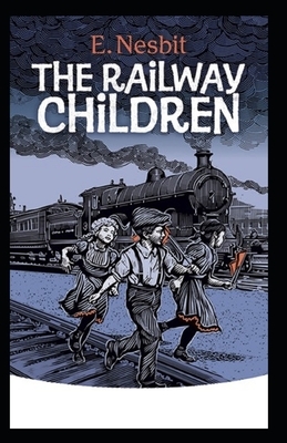 The Railway Children Illustrated by E. Nesbit