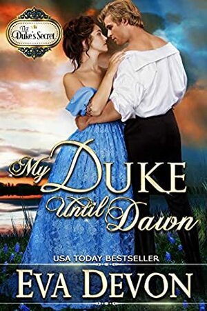 My Duke Until Dawn by Eva Devon