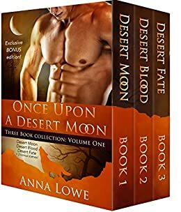 Once Upon a Desert Moon: Three Book Collection - Volume 1 by Anna Lowe