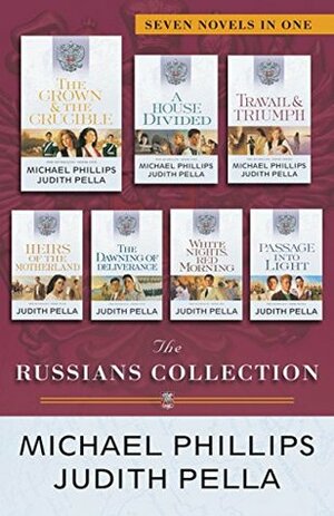 The Russians Collection: Seven Novels in One by Judith Pella, Michael R. Phillips