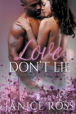 Love Don't Lie by Janice Ross