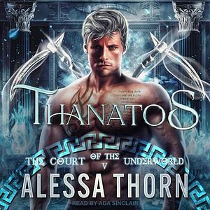 Thanatos by Alessa Thorn