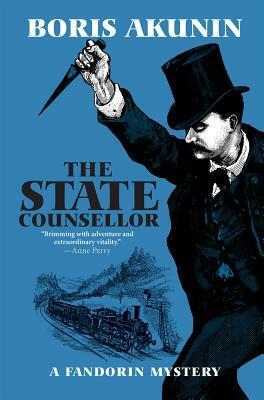 The State Counsellor: A Fandorin Mystery by Boris Akunin