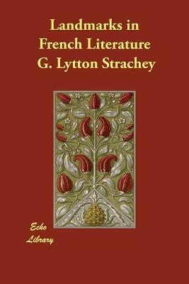 Landmarks in French Literature by Lytton Strachey