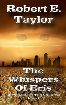 The Whispers Of Eris by Robert Taylor