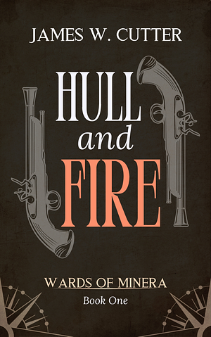 Hull and Fire  by James W. Cutter