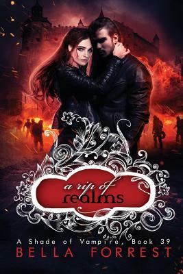 A Shade of Vampire 39: A Rip of Realms by Bella Forrest