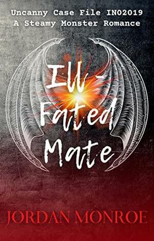 Ill-Fated Mate: A Steamy Monster Romance (Gods of Old, #1) by Jordan Monroe