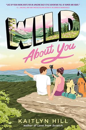 Wild About You by Kaitlyn Hill
