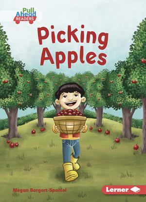 Picking Apples by Megan Borgert-Spaniol