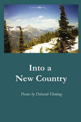 Into a New Country by Deborah Fleming