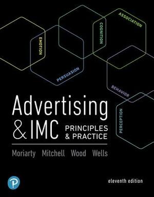 Advertising & IMC: Principles and Practice Plus 2019 Mylab Management with Pearson Etext -- Access Card Package [With Access Code] by Charles Wood, Sandra Moriarty, Nancy Mitchell