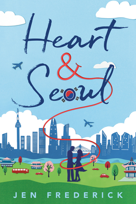 Heart and Seoul by Jen Frederick
