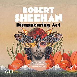 Disappearing Act by Robert Sheehan