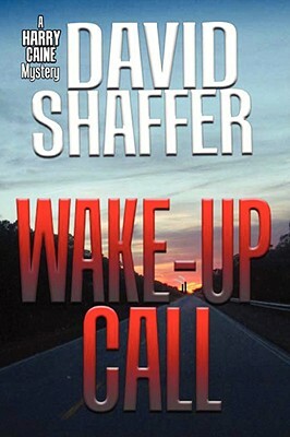 Wake-Up Call by David Shaffer