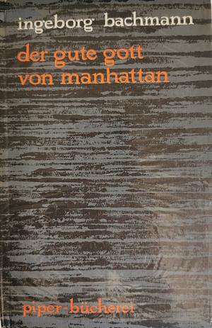 Der gute Gott von Manhattan by Ingeborg Bachmann