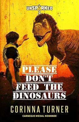 Please Don't Feed the Dinosaurs by Corinna Turner