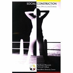 Social Construction Of Race, Ethnicity And Diversity by Richard Wright, Beverly Daniel Tatum, Howard Winant, Michael Omi