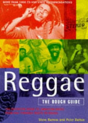 Reggae: The Rough Guide by Steve Barrow, Peter Dalton