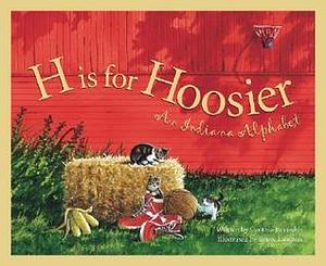 H is for Hoosier: An Indiana Alphabet by Bruce Langton