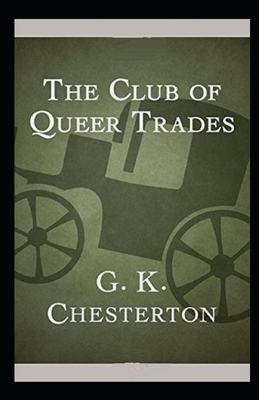 The Club of Queer Trades Illustrated by G.K. Chesterton