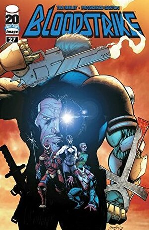 Bloodstrike #27 by Crank!, Tim Seeley, Francesco Caston