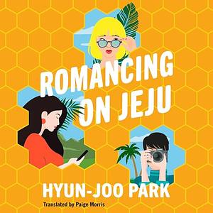 Romancing on Jeju by Hyun-Joo Park