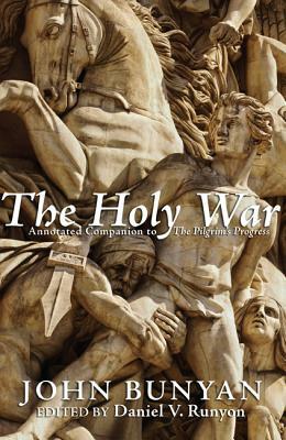 The Holy War by John Bunyan
