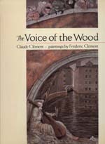The Voice of the Wood by Frédéric Clément, Claude Clément