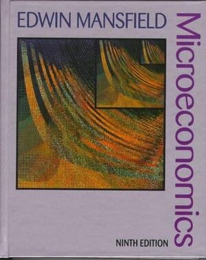 Microeconomics: Theory & Applications by Edwin Mansfield