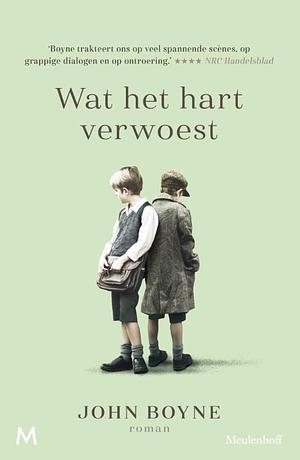 Wat het hart verwoest: roman by John Boyne