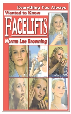 Facelifts by Norma Lee Browning