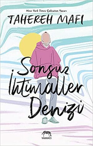 Sonsuz İhtimaller Denizi by Tahereh Mafi