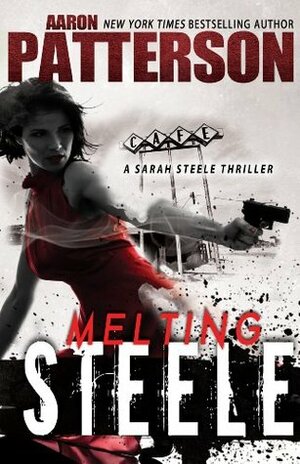 Melting Steele by Ellie Ann, Aaron M. Patterson