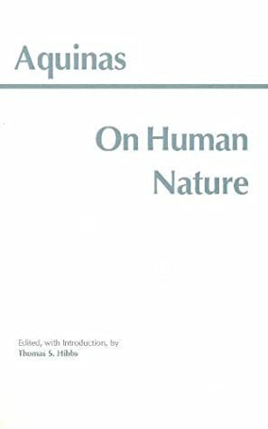 On Human Nature by St. Thomas Aquinas