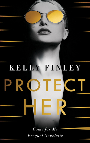 Protect Her by Kelly Finley