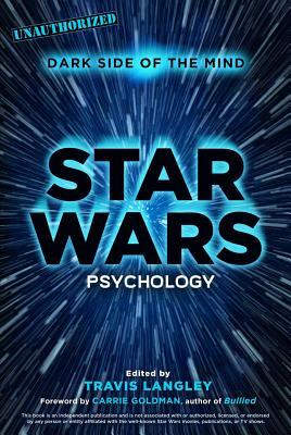 Star Wars Psychology, Volume 2: Dark Side of the Mind by 