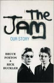 The Jam: Our Story by Rick Buckler, Bruce Foxton